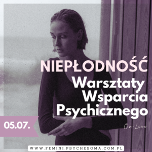 Warsztat online: Wsparcie Psychiczne w niepłodności