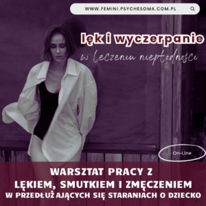 Lęk i Wyczerpanie w Leczeniu Niepłodności. Wsparcie Psychiczne